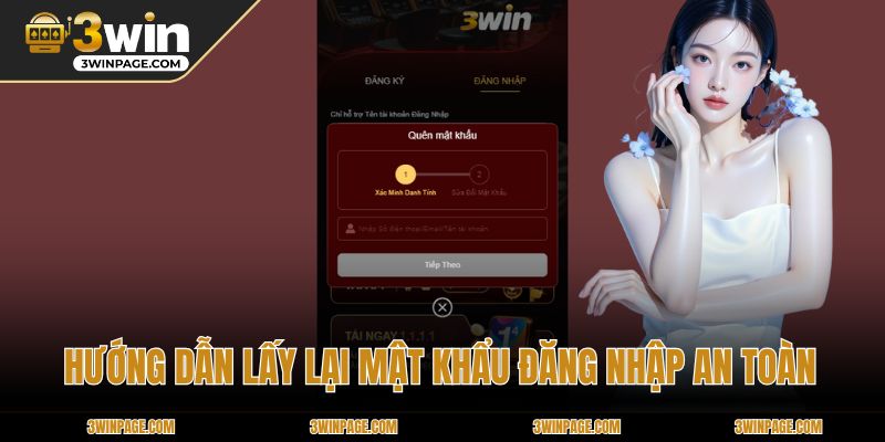 Hướng dẫn lấy lại mật khẩu đăng nhập an toàn